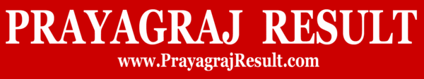 PRAYAGRAJ RESULT – Sarkari Result